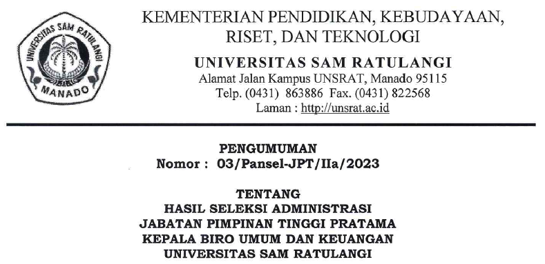 Pengumuman Hasil Seleksi Administrasi Jabatan Pimpinan Tinggi Pratama Kepala Biro Umum dan Keuangan UNSRAT